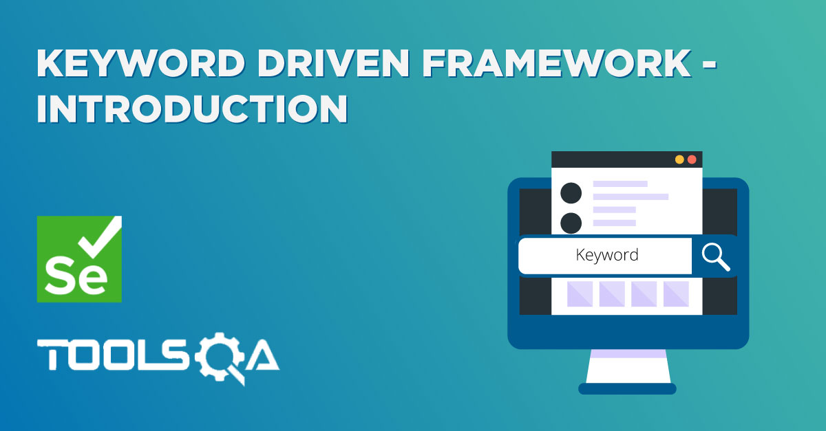 Keyword Driven Framework - Introduction